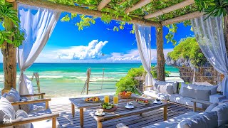 Relaxing Bossa Nova Jazz Piano Music amp Calming Ocean Waves at Seaside Cafe Ambience for Good Moods [upl. by Nauq]