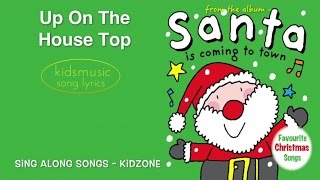 Kidzone  Up On The House Top [upl. by Eleazar]