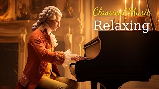 Best classical music Music for the soul Beethoven Mozart Schubert Chopin Bach  🎶🎶 [upl. by Stoddart]