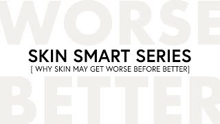 Why Skin May Get Worse Before It Gets Better  Vivant Skin Smart Series [upl. by Duntson]