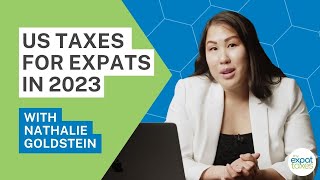 NEW 2023 Filing US Taxes Abroad  WEBINAR My Expat Taxes with Nathalie Goldstein [upl. by Ojybbob8]