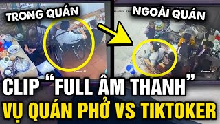 Vụ tiktoker tố chủ quán ĐUỔI NGƯỜI XE LĂN quán phở Lâm đã công bố ĐOẠN VIDEO có tiếng  Tin 3 Phút [upl. by Zirtaeb]