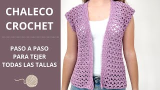 🧶 Como tejer chaleco a crochet super fácil y adaptar a cualquier talla [upl. by Riada538]