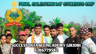 CISF SALECTION MY STUDENTS SUCCESS DEFANCE ACADEMY GIRIDIH cisf army [upl. by Ardnosal]