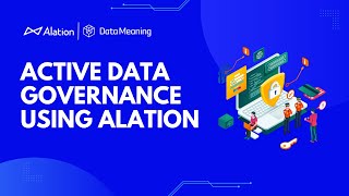 Using Alation to Accelerate Your Active Data Governance  Part 1 [upl. by Enida]