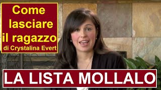 Come lasciare il ragazzo La lista mollalo Crystalina Evert [upl. by Lissa]