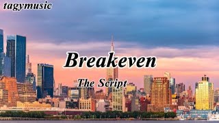 Breakeven  The Script lyrics [upl. by Imnubulo398]