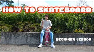 How to Skateboard  A Beginners Lesson [upl. by Edmea]