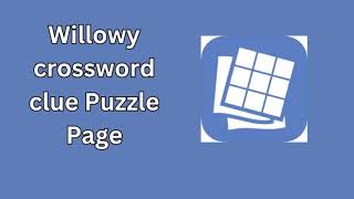 Willowy crossword clue Puzzle Page [upl. by Lissak183]