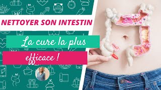 NETTOYER SON INTESTIN  La cure la plus efficace [upl. by Hsivat]