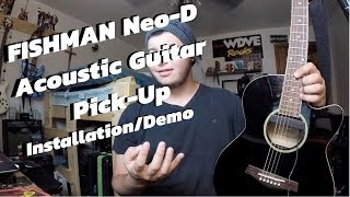 Fishman Neo D Acoustic Pickup InstallationDemo [upl. by Arretak992]