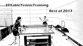 Best of 2017 by 3TTableTennisTraining [upl. by Einner170]