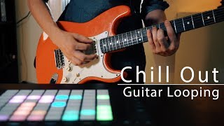 Chill Out Guitar Looping  Looping 7  The Middle [upl. by Anod]