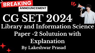 CG SET 2024 Answer Key Library and Information Science Solutions Paper2 150 Questions [upl. by Diena]