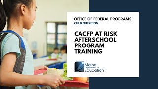 CACFP At Risk Afterschool Program Training [upl. by Luise]