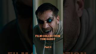 Film Collection Tom Hardy Part 3 [upl. by Ialohcin]