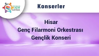 Hisar Genç Filarmoni Orkestrası Gençlik Konseri [upl. by Ohara]