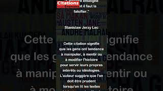 Lhistoire enseigne comment il faut la falsifier  Stanislaw Jerzy Lec [upl. by Eelirol]