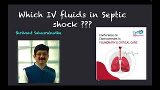 Demystifying Enigma about IV fluids in Septic Shock [upl. by Borden]