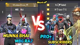 Pro Subscribers Vs Munna Bhai MBG Raj  Free Fire Telugu  MBG ARMY [upl. by Nivlac13]