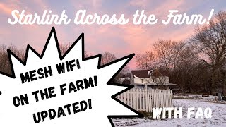 Mesh WIFI on the Farm  UPDATE and FAQ With Starlink and back up internet service [upl. by Chute]