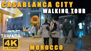 CASABLANCA city walking tour  Morocco 4K UHD [upl. by Aldred]