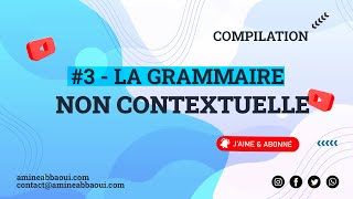 03  Grammaire non contextuelle  horscontexte [upl. by Annahahs]