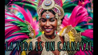 LA VIDA ES UN CARNAVAL  Celia Cruz [upl. by Nellac633]