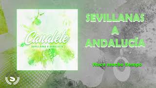 Canalete  Sevillanas a Andalucía Audio Álbum Oficial [upl. by Honor721]