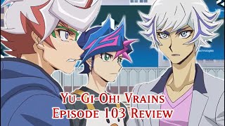 YuGiOh VRains Episode 103 REVIEW  Season 3 THEORIES [upl. by Priestley687]