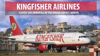 Kingfisher Airlines CLOSED The Downfall of Indias Luxury Airline [upl. by Aicelef]