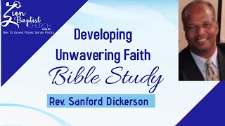 Rev Dickerson quotUNWAVERING FAITH ULTIMATE FAITH DEPENDENCE ON THE LORDquot  James 158 [upl. by Amer]