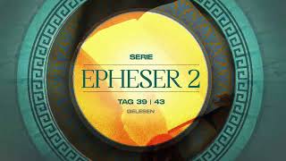 Tag 39 💛 Epheser 219 gelesen [upl. by Alleuqahs]