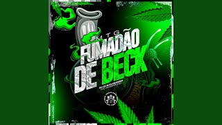 Fumadão de Beck [upl. by Gnos]