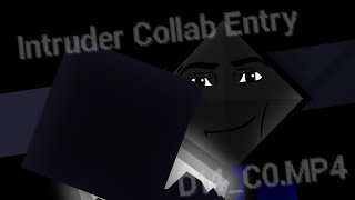 Intruder Collab  D14C0S ENTRY [upl. by Juno]