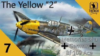 The Yellow quot2quot  Part 7  A Bf 109 Pilot recounts the Battle of Britain from the German perspective [upl. by Oilegor782]