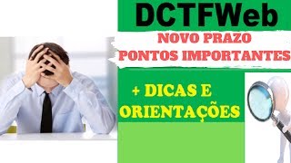 NOVO Prazo DCTFWEB  Dicas e Orientações de Como Fazer [upl. by Lemuel]