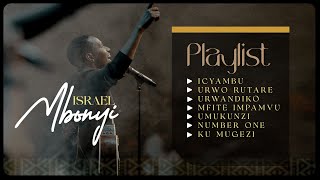 Israel Mbonyi  Icyambu  Urwo Rutare  UrwandikoMfite Impamvu  Umukunzi  Number one  Ku migezi [upl. by Hopper]