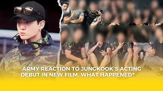 Big Surprise ARMY Reaction to Jungkook Acting Debut in New Film what happened [upl. by Trotta588]