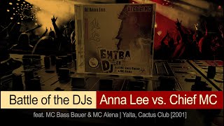 Battle of the DJs  Anna Lee vs Chief MC  Cactus Club  Yalta 2001 Oldschool ❤️🎧🔥 [upl. by Imarej283]