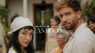 Pablo Alborán María Becerra  Amigos Videoclip Oficial [upl. by Gibbie]