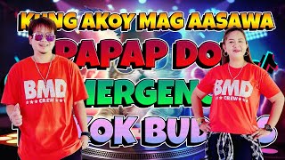 🔥KUNG AKOY MAG AASAWA X PAPAP DOL 💥NONSTOP BUDOTS DANCE REMIX🌟TIKTOK BUDOTS DANCE WORKOUT [upl. by Alleira554]