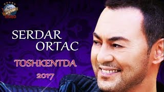 Serdar Ortaç Toshkentda  2017 yilgi konsert dasturi [upl. by Nnairda]