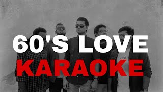 60s Love  KARAOKE  Level Five Original Instrumental [upl. by Aislehc655]