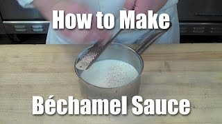 quotCulinary Schoolquot Bechamel Sauce  How To Video [upl. by Ardine]