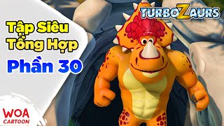 Turbozaurs Khủng Long Biến Hình Tập 30  Siêu Tổng Hợp  Hoạt Hình Lồng Tiếng Hay Cho Thiếu Nhi [upl. by Kinsley]