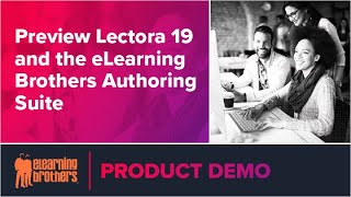 Webinar Preview Lectora 19 and the eLearning Brothers Authoring Suites [upl. by Husain]