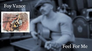 Foy Vance  Feel For Me Lyrics [upl. by Claudian457]