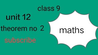 class 9 maths unit 12 theorem no 2 [upl. by Alaekim876]