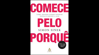 Audiolivro Comece pelo Porquê Simon Sinek audiobook completo [upl. by Narej303]